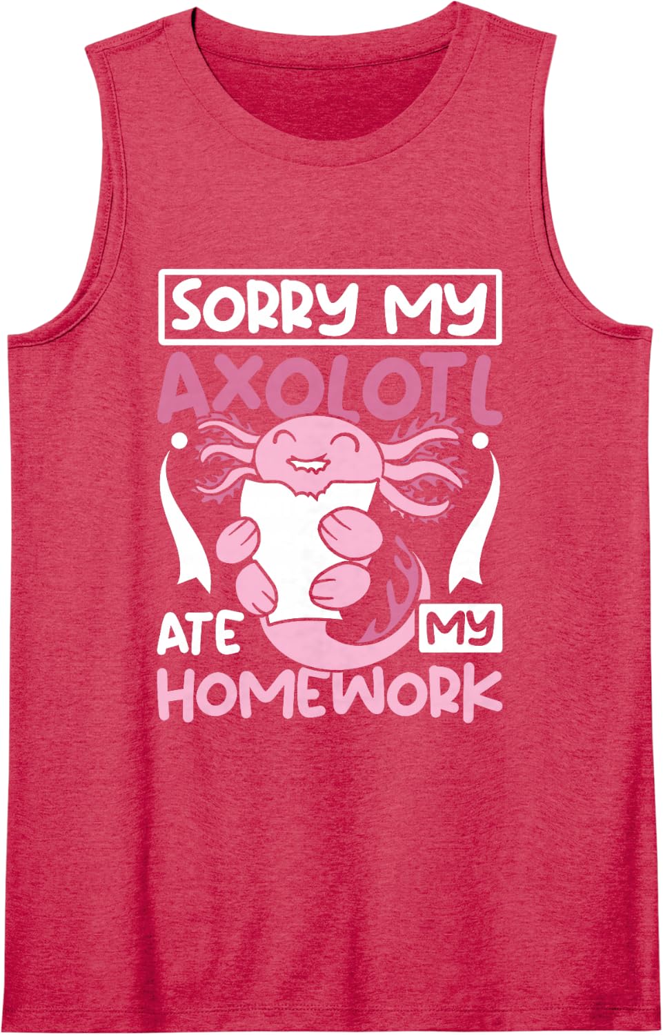 My Axolotl Ate My Homework Lover Cute Amphibian Sleeveless Tank Top - Red