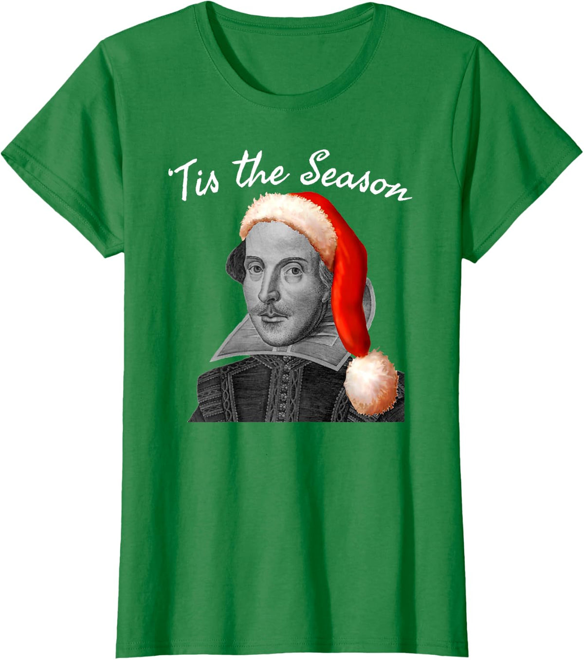 Vintage Shakespeare Christmas Santa Hat-Funny Tis The Season T-Shirt - Kelly Green