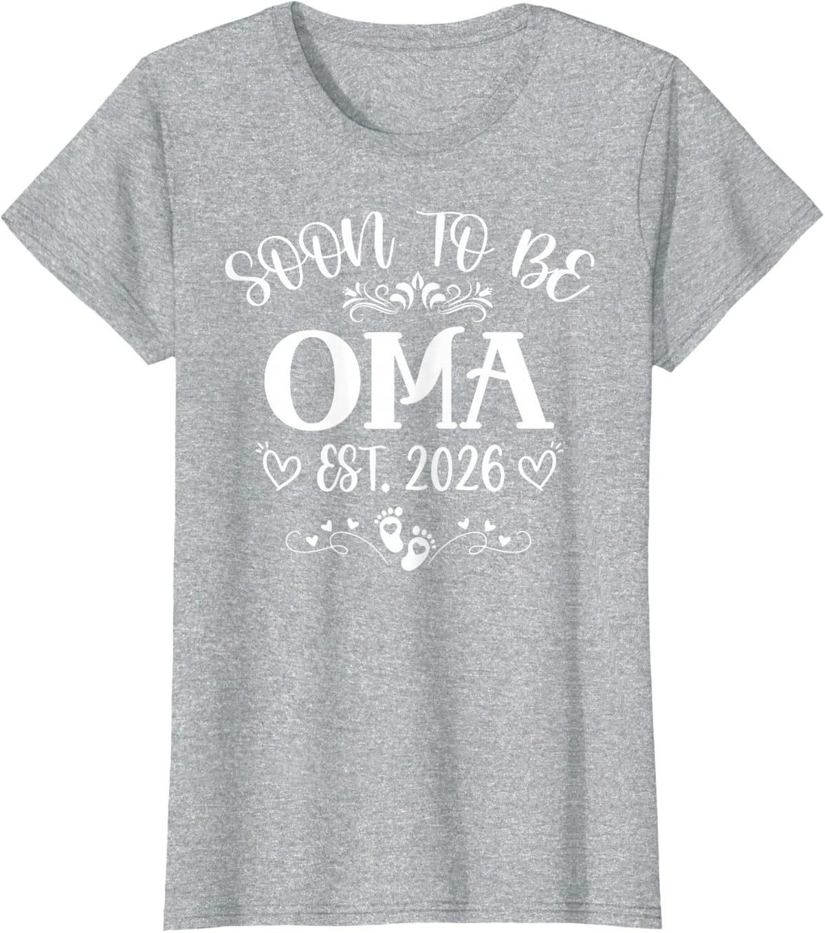 Womens Soon to Be Oma Est 2026 First Time Mom Mother's Day T-Shirt - Heather Grey