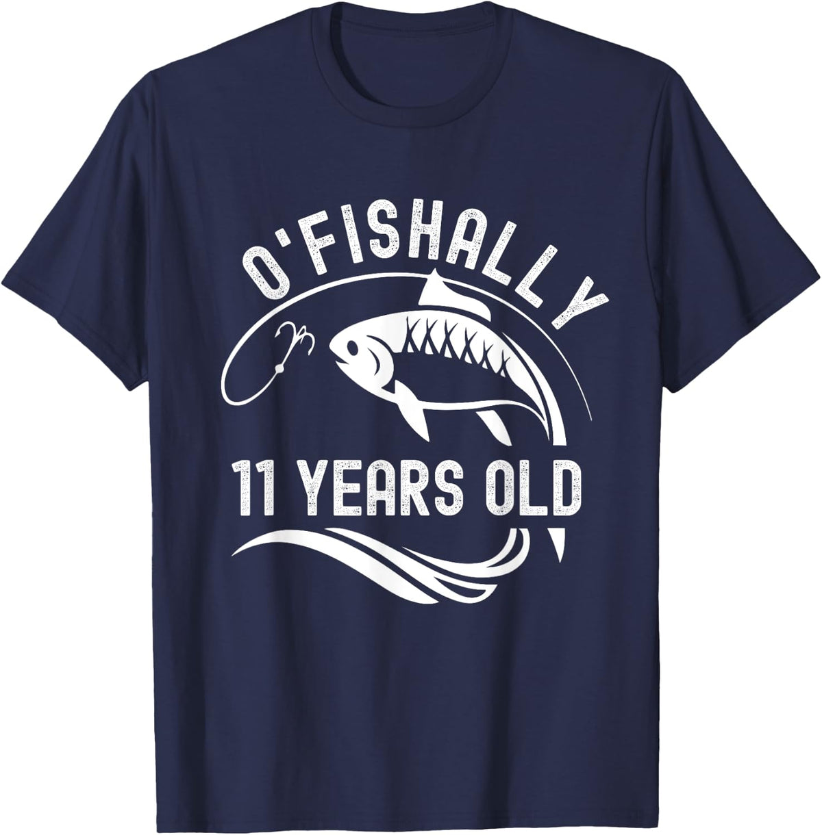 O'Fishally 11 years old Funny 11th Birthday Fishing Lover T-Shirt - Navy Blue