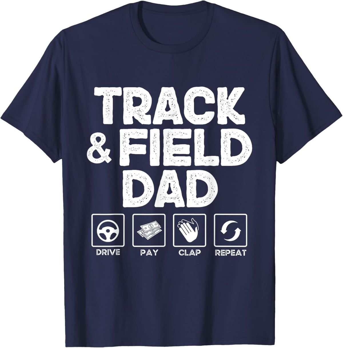 Track And Field Dad - Sport Supporting Dad Fathers Day T-Shirt - Navy Blue