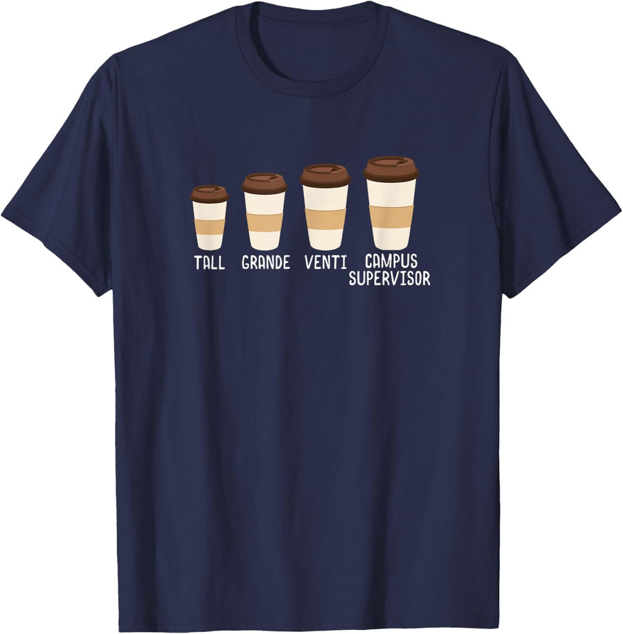 Tall Grande Venti Campus Supervisor Funny Coffee T-Shirt - Navy Blue