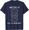 Funny Dressage Pattern: What Part Don't You Understand? T-Shirt - Navy Blue