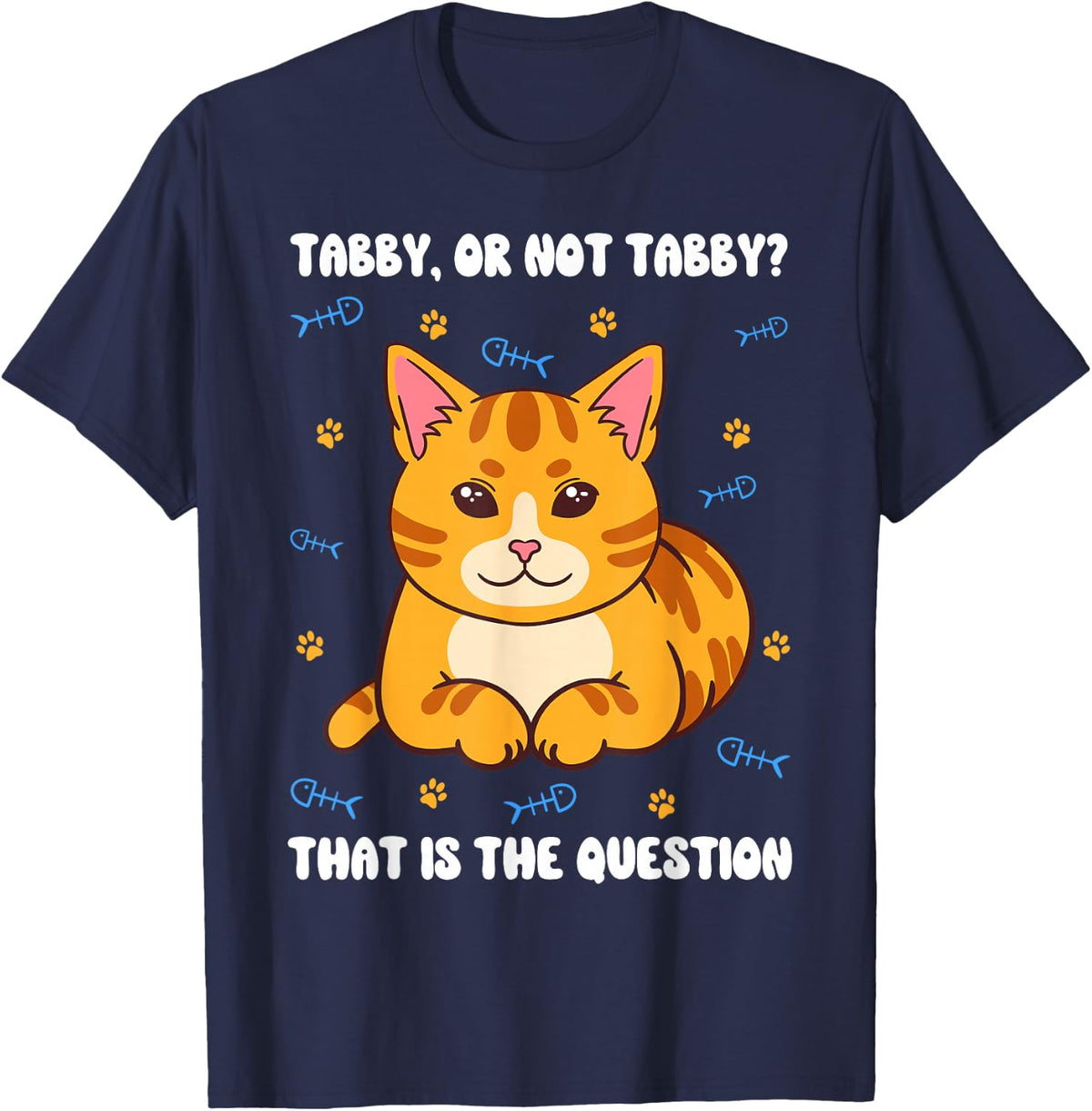 Tabby Or Not Tabby That is The Question Graphic T-Shirt - Navy Blue