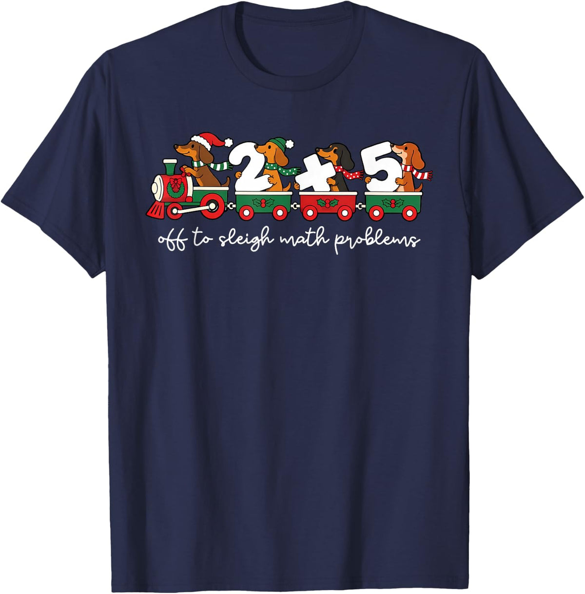 Off to Sleigh Math Problems Dachshund Mathletic Teacher Xmas T-Shirt - Navy Blue