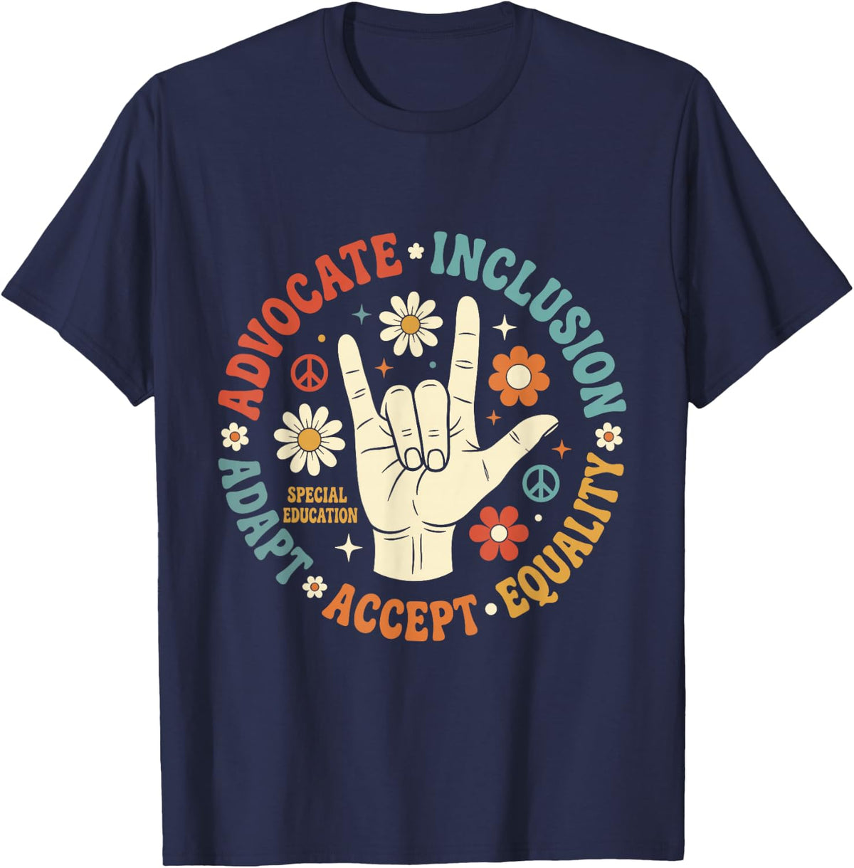 Special Education Inclusion Advocacy Sign Language Art T-Shirt - Navy Blue