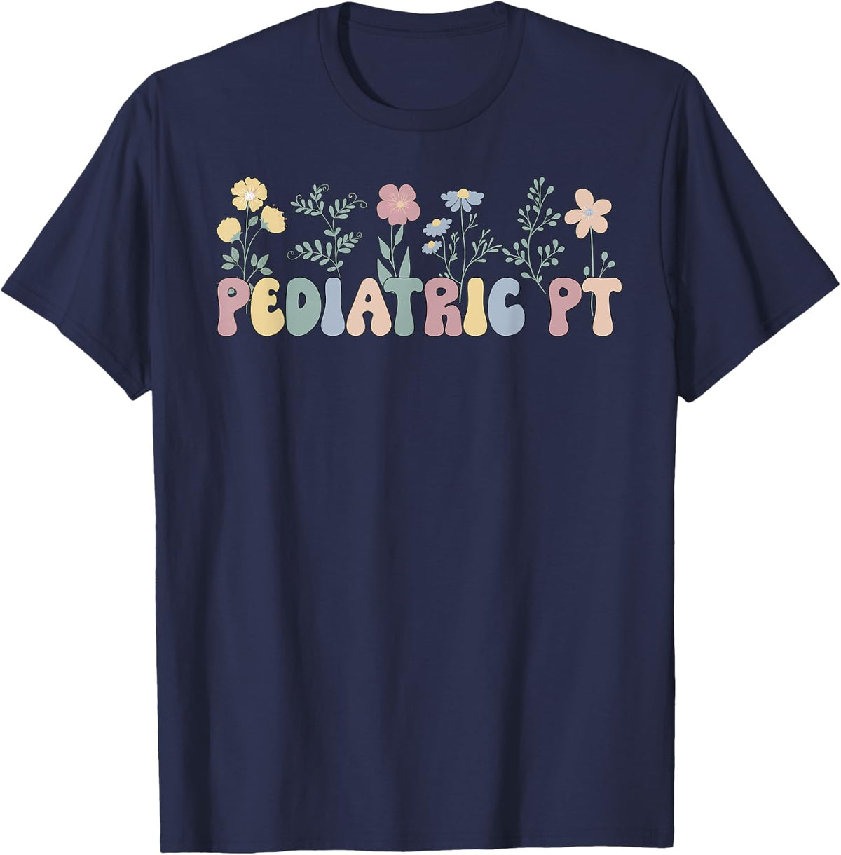 Groovy Pediatric PT Pediatric Physical Therapist T-Shirt - Navy Blue