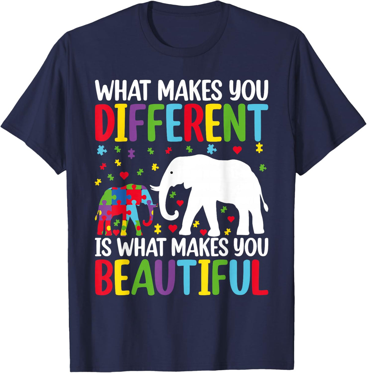 What Makes You Different Is What Make You Beautiful - Autism T-Shirt - Navy Blue