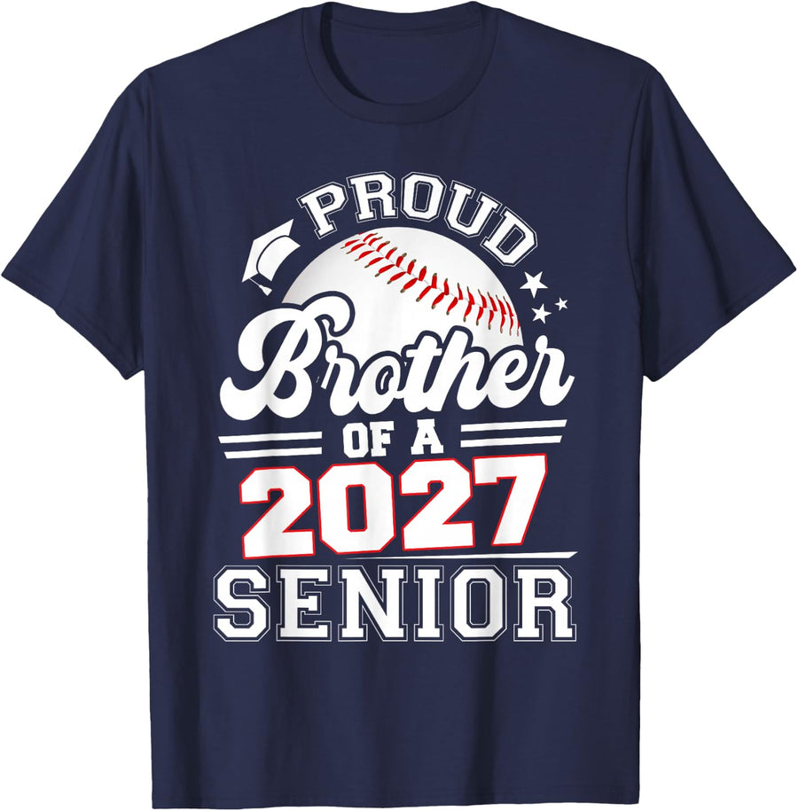Proud Brother of A 2027 Senior Baseball Graduation 2027 T-Shirt - Navy Blue