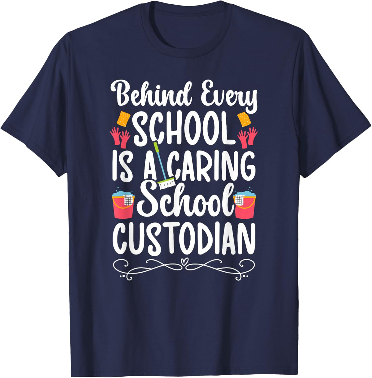 A Caring School Custodian Appreciation School Custodians T-Shirt - Navy Blue
