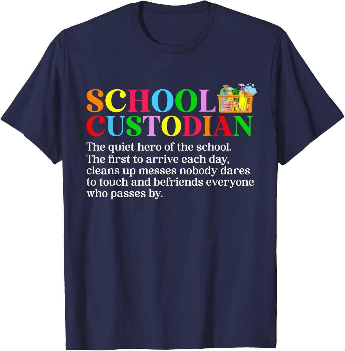 School Custodian Definition School Custodians T-Shirt - Navy Blue