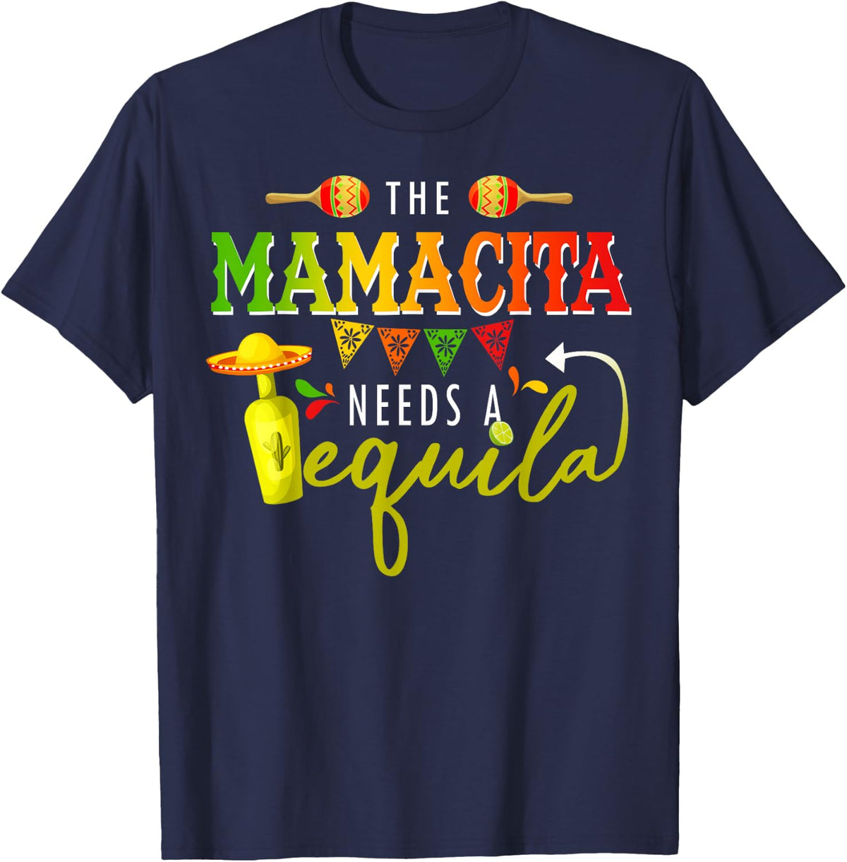 The Mamacito Needs A Tequila Cinco de Mayo Mexican Drinking T-Shirt - Navy Blue
