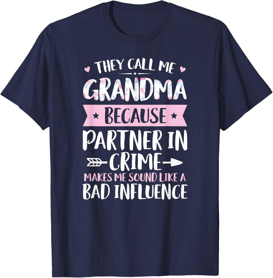 Sie nennen mich Oma, weil Partner im Verbrechen Mother's Day T-Shirt - Navy Blue