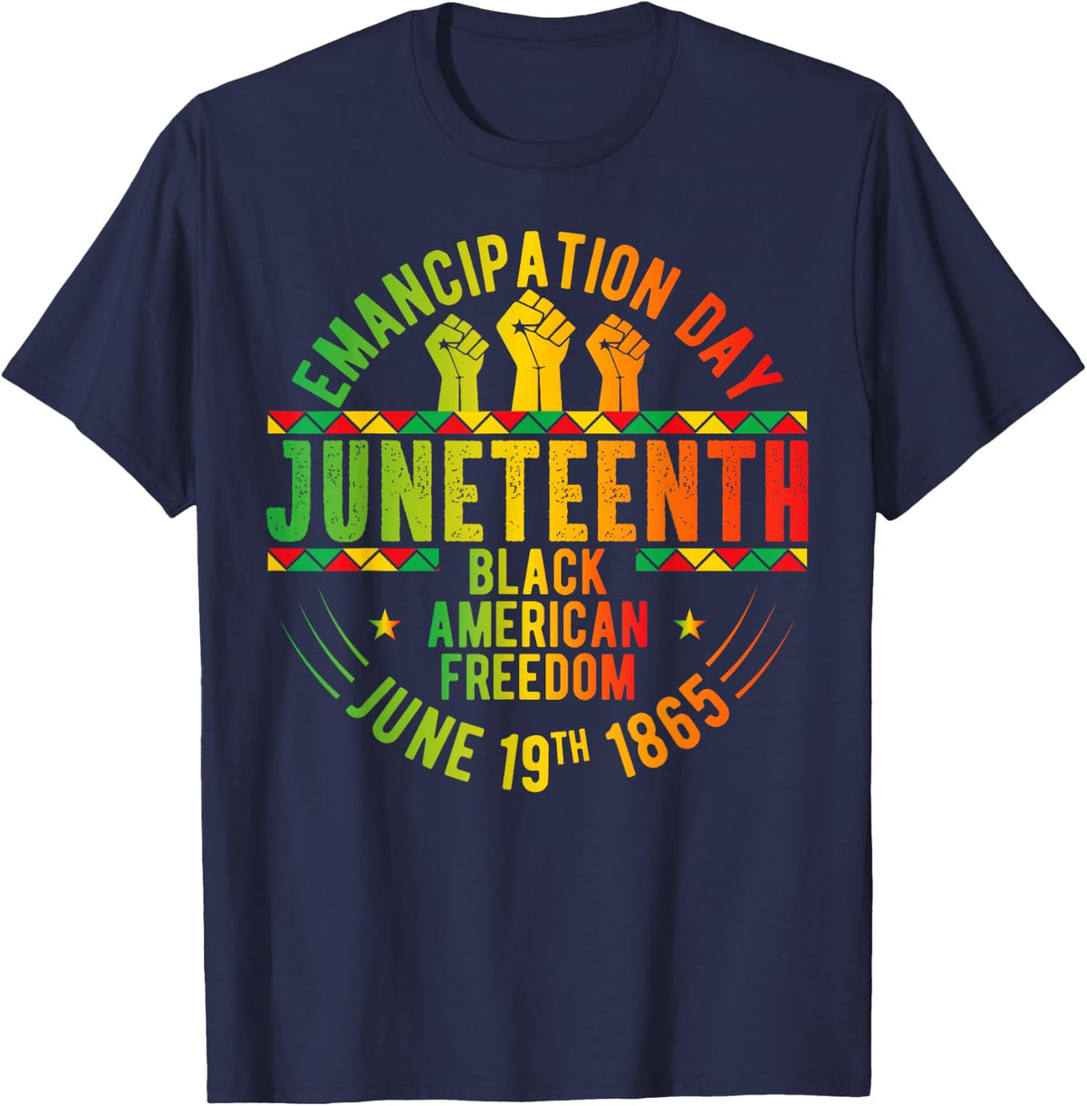 Juneteenth African American Freedom Black History June 19 T-Shirt - Navy Blue