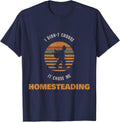 Homesteading - I Didnt Choose It Chose Me - Homesteader T-Shirt - Navy Blue