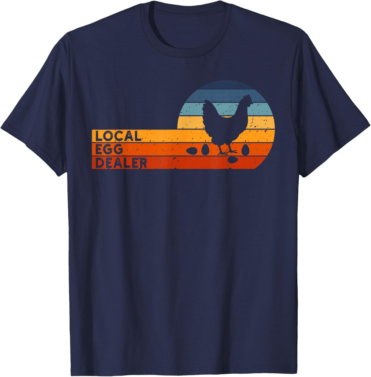 Local Egg Dealer Retro Agriculture Farmer Chicken Lover T-Shirt - Navy Blue