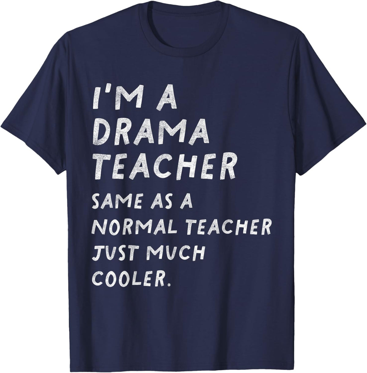 Drama Teacher Definition Funny T-Shirt - Navy Blue