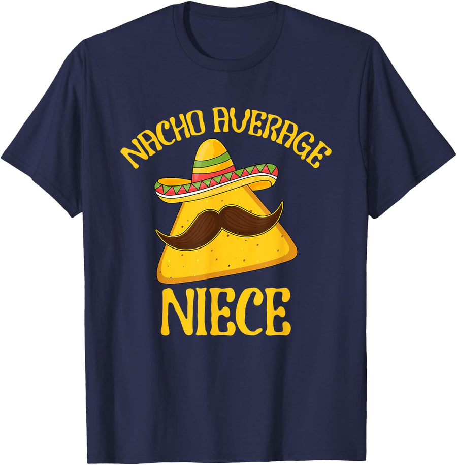 Nacho Average Niece Cinco de Mayo Sombrero Mexican Party T-Shirt - Navy Blue