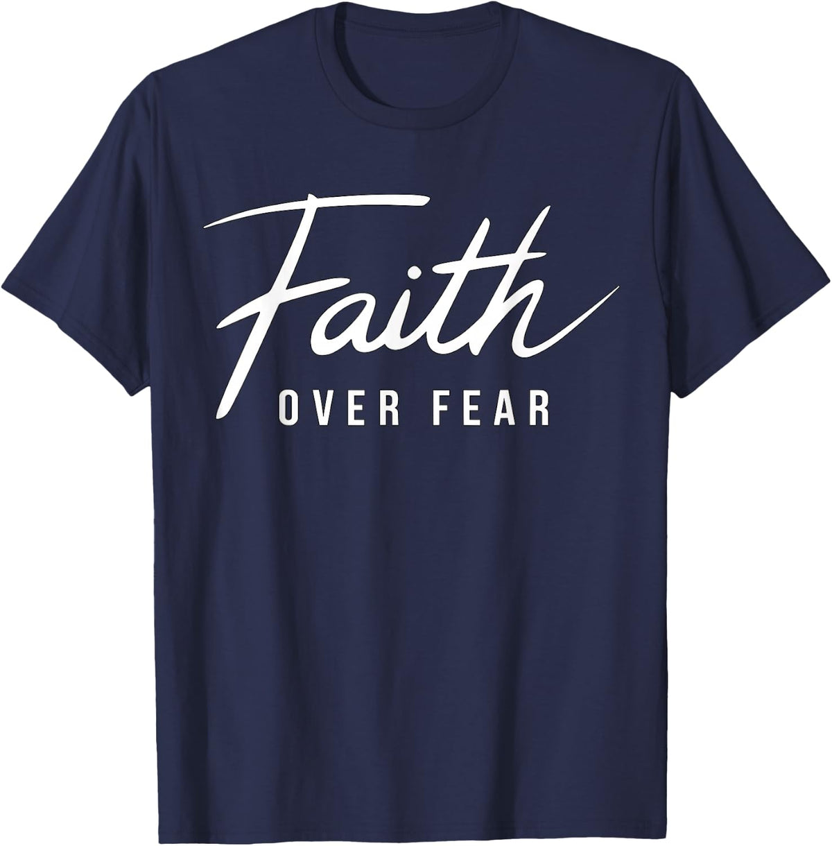 Faith over Fear Christian Jesus T-Shirt - Navy Blue