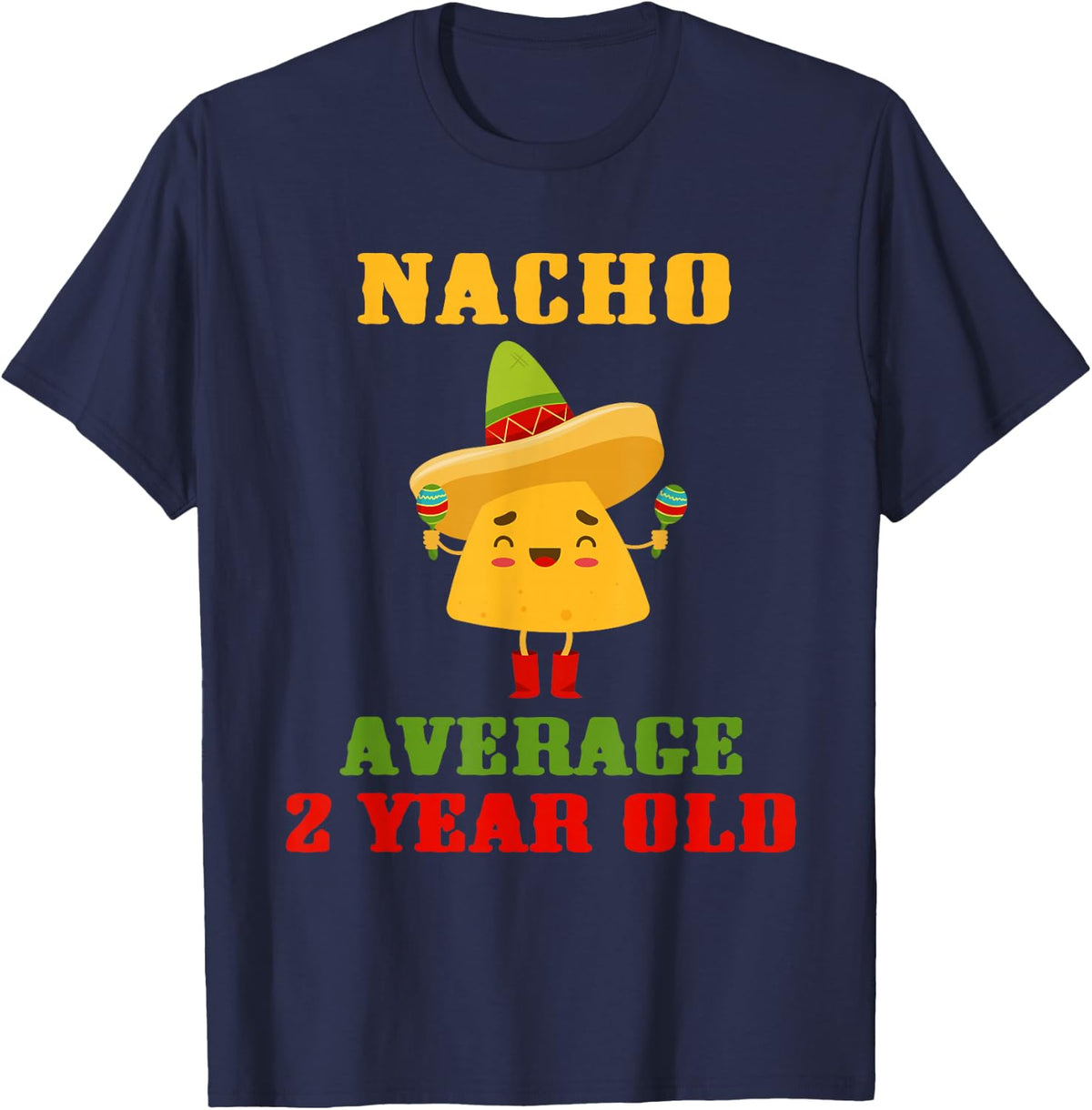 Nacho Average 2 Year Old Funny Cinco De Mayo 2nd Birthday T-Shirt - Navy Blue