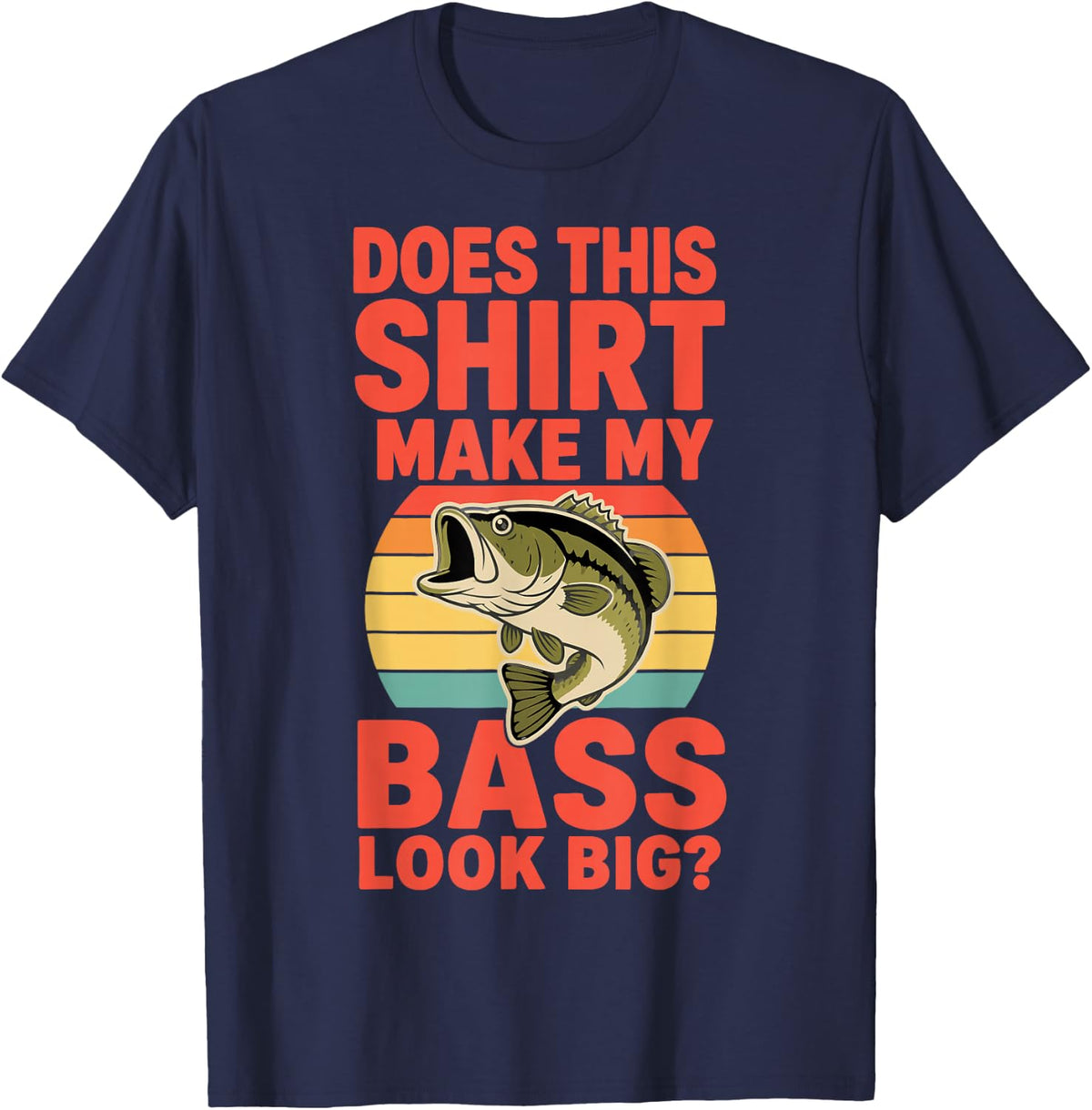 Bass Fishing Humor Angler Pun Bass T-Shirt - Navy Blue