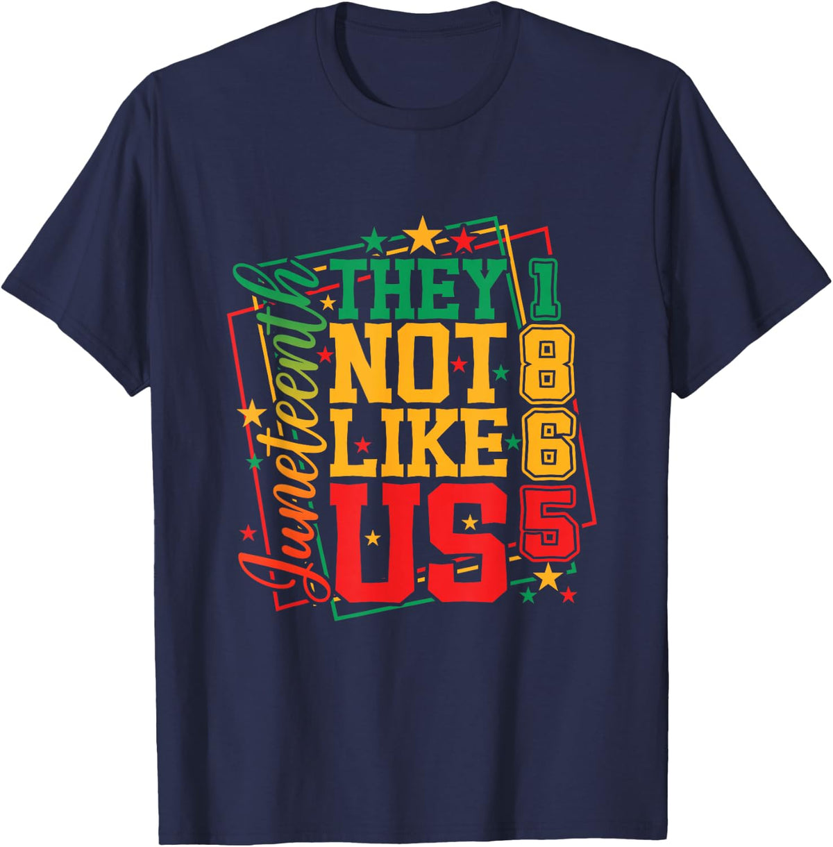 Funny Juneteenth 1865 They Don't Like Us, Retro Juneteenth T-Shirt - Navy Blue