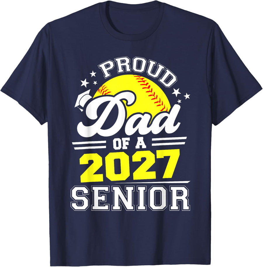 Proud Dad of A 2027 Senior Softball Graduate Graduation T-Shirt - Navy Blue