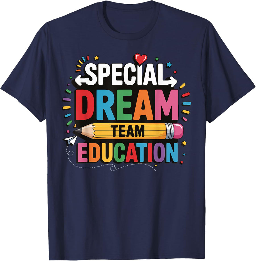 Special Education Dream Team T-Shirt Special Ed Teacher Tees SPED Shirts - Navy Blue