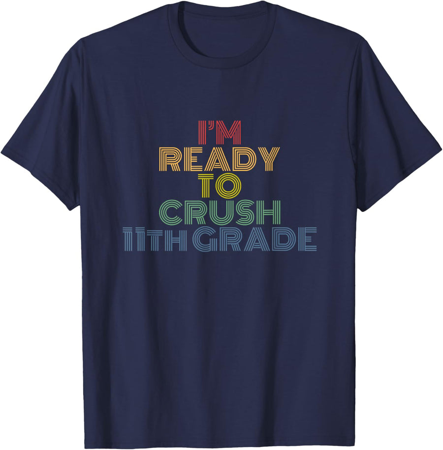 Back To School I'm Ready To Crush 11th Grade Retro 70s T-Shirt - Navy Blue
