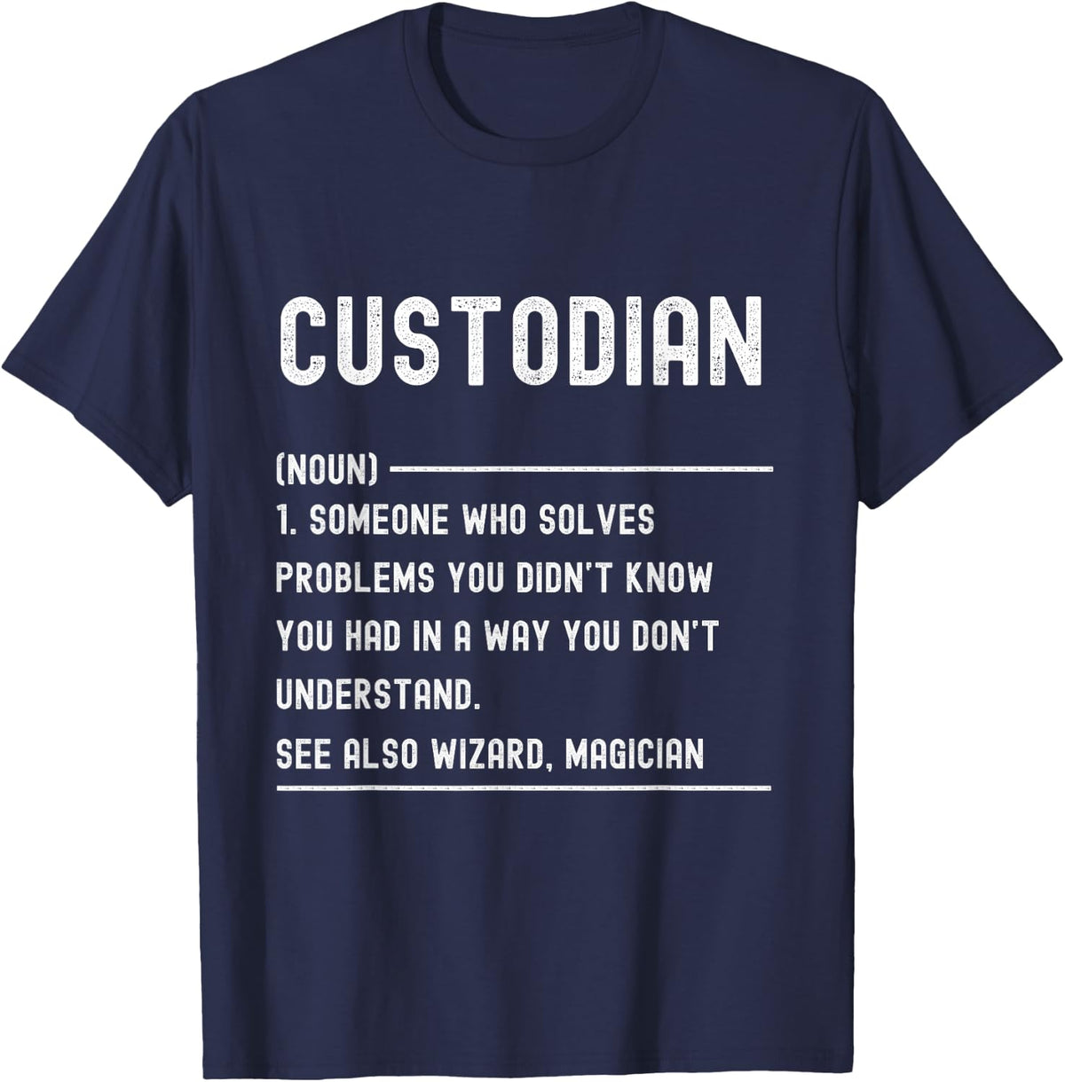 School Custodian Shirts Funny School Custodian Definition T-Shirt - Navy Blue