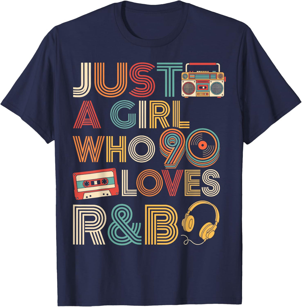 Just A Girl Who Loves 90s R&B T-Shirt - Navy Blue