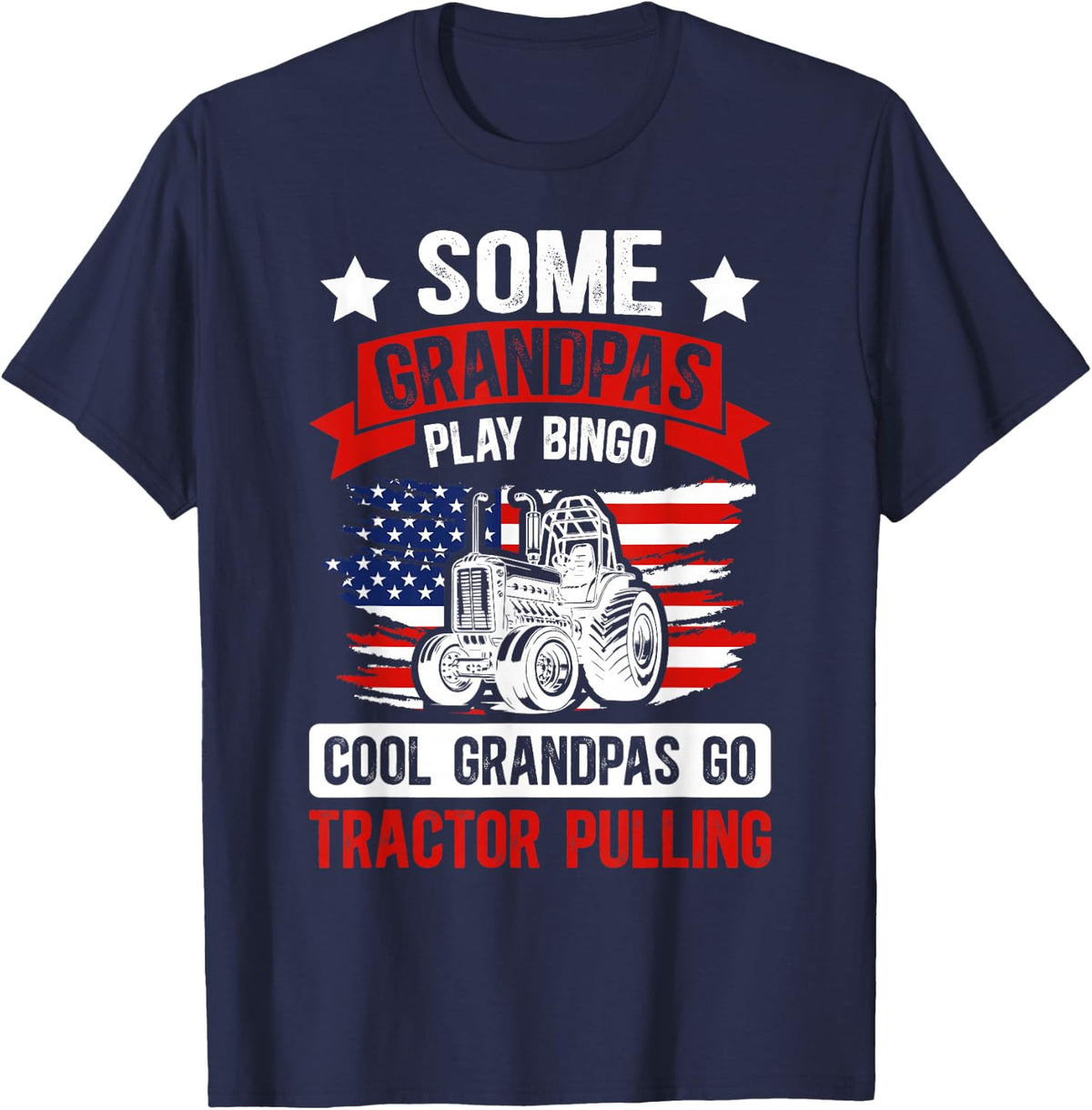 Cool Grandpas Go Tractor Pulling T-Shirt for Men Grandpa Tees Tractor Pull Puller - Navy Blue