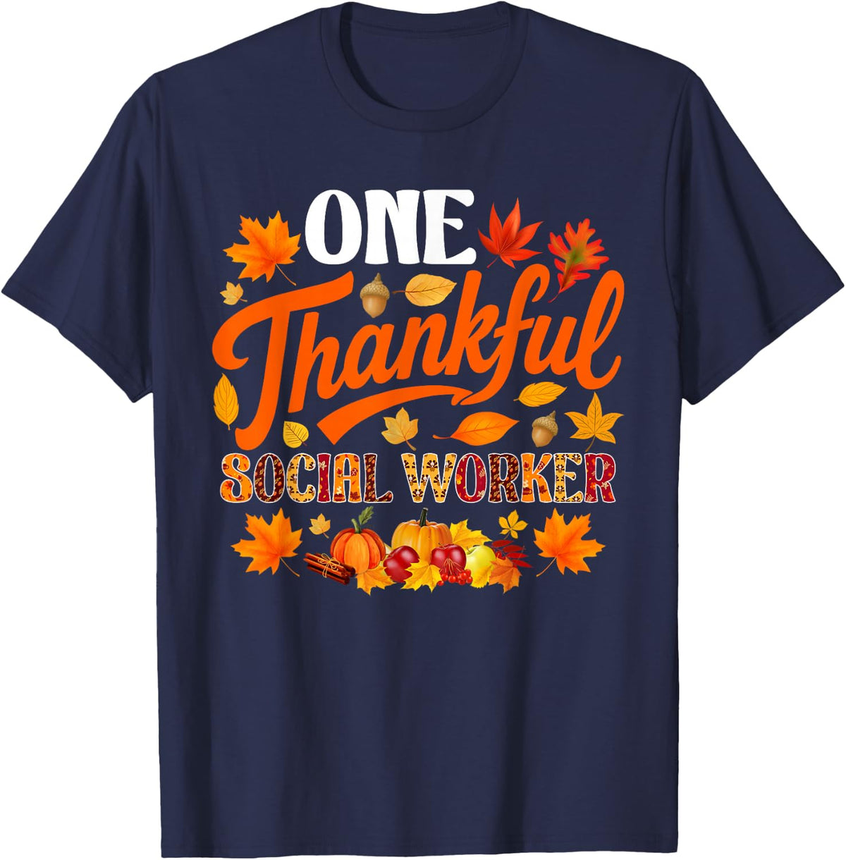 One Thankful Social Worker Funny Fall Autumn Thanksgiving T-Shirt - Navy Blue