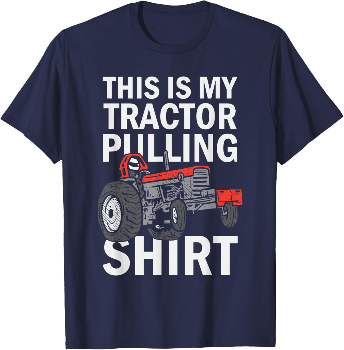 Tractor Pulling This Is My Tractor Pulling T-Shirt - Navy Blue