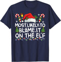 Most Likely TO BLAME IT ON THE ELF Matching Christmas T-Shirt - Navy Blue