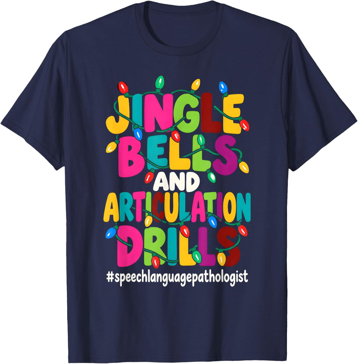 Articulation Drills Speech Language Pathologist Christmas T-Shirt - Navy Blue
