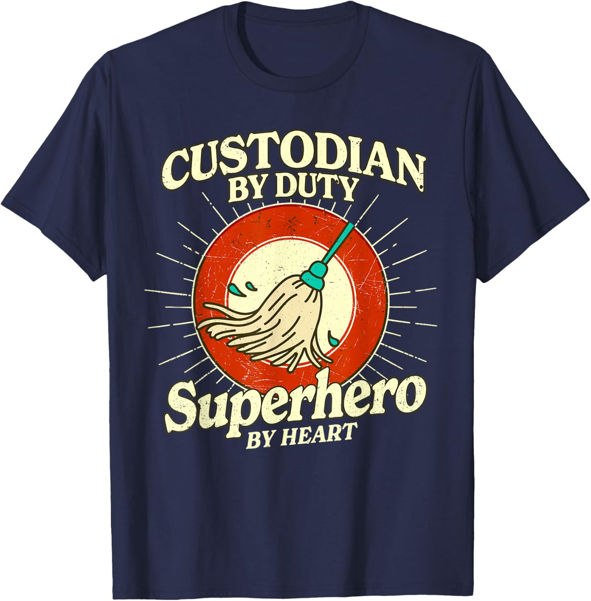 School Custodian Superhero By Heart Janitor Appreciation T-Shirt - Navy Blue