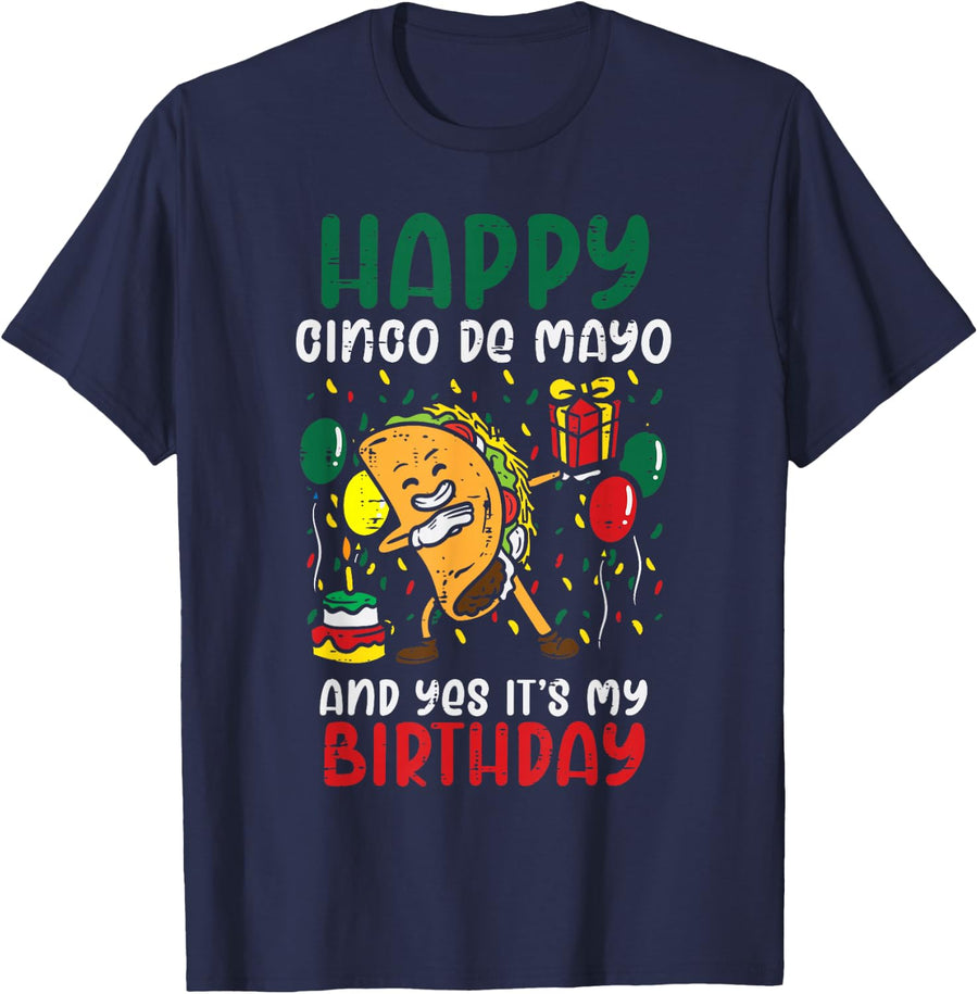 Happy Cinco De Mayo And Yes It's My Birthday Dabbing Taco T-Shirt Tee For Men Women Kids - Navy Blue