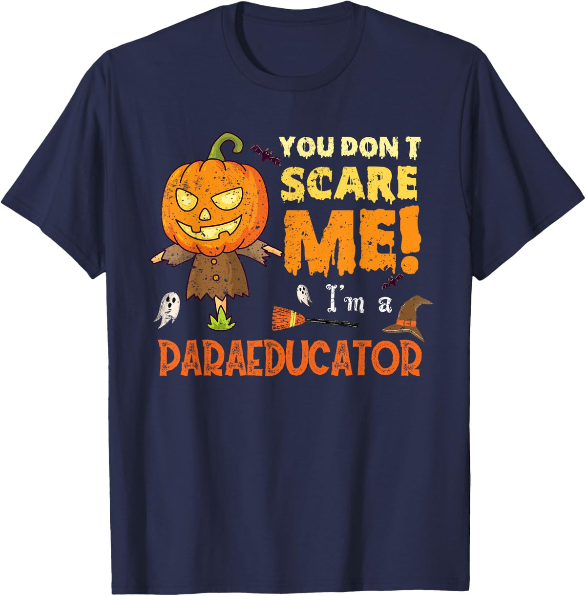 Halloween You Don't Scare Paraeducator Funny T-Shirt - Navy Blue