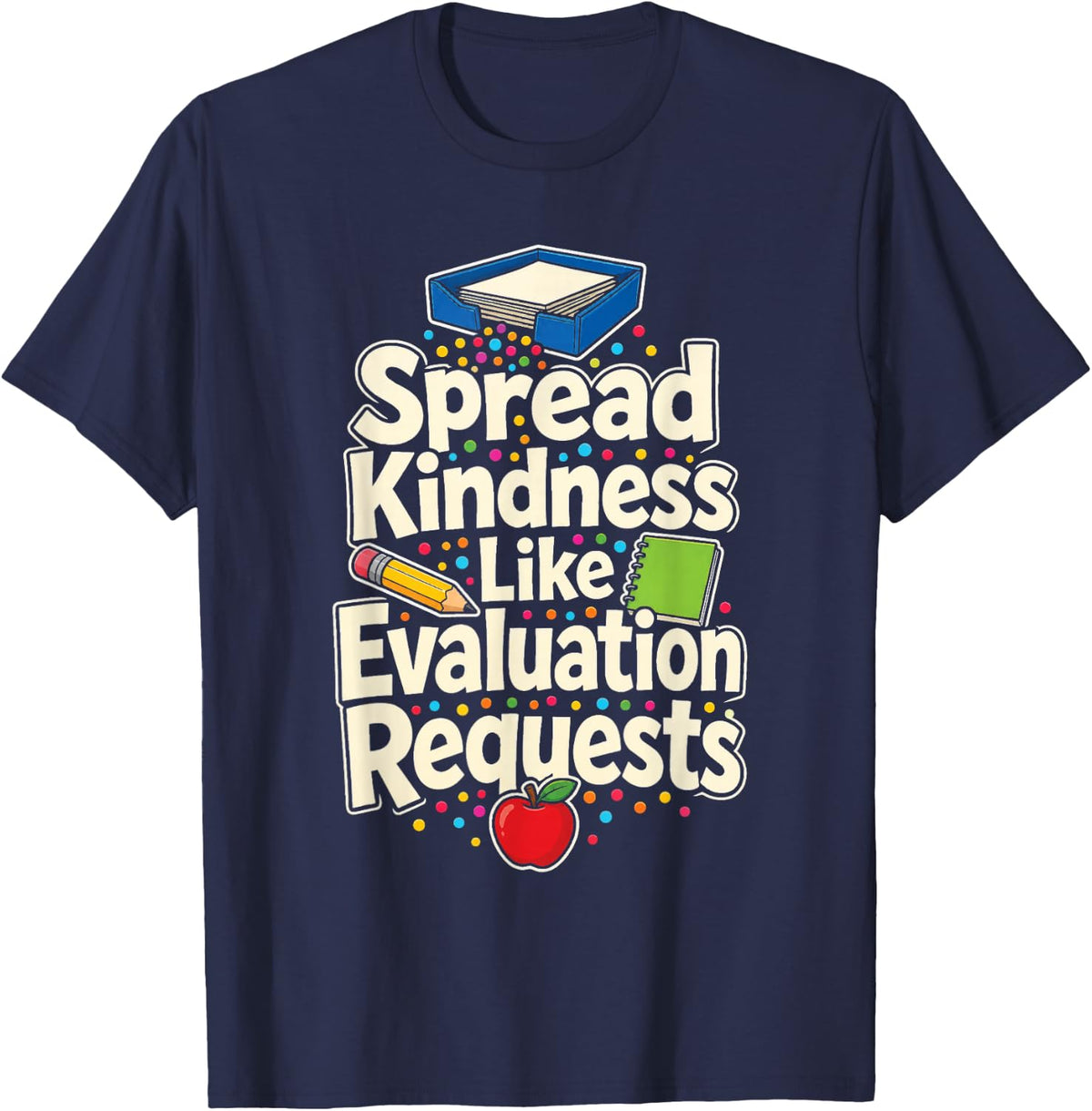 Special Education Spread Kindness Like Evaluation SPED T-Shirt - Navy Blue