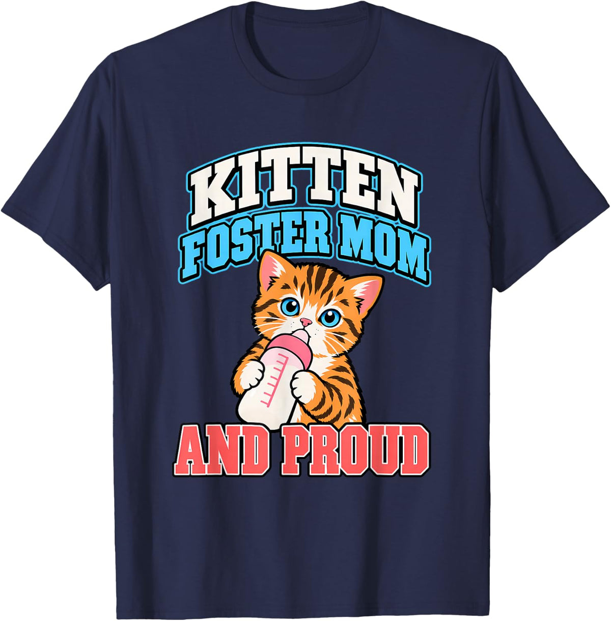 Kitten Foster Mom and Proud Kitten Lady Foster Kittens T-Shirt - Navy Blue