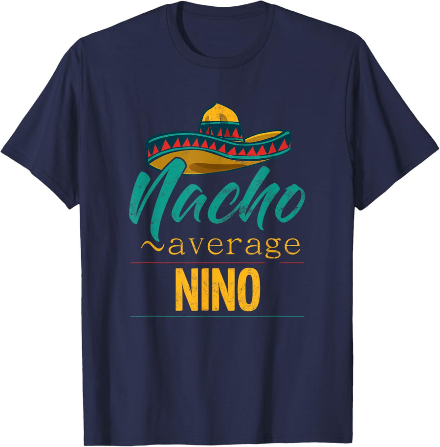 Nacho Average Nino Gift Funny Cinco De Mayo Sombrero Tees T-Shirt - Navy Blue
