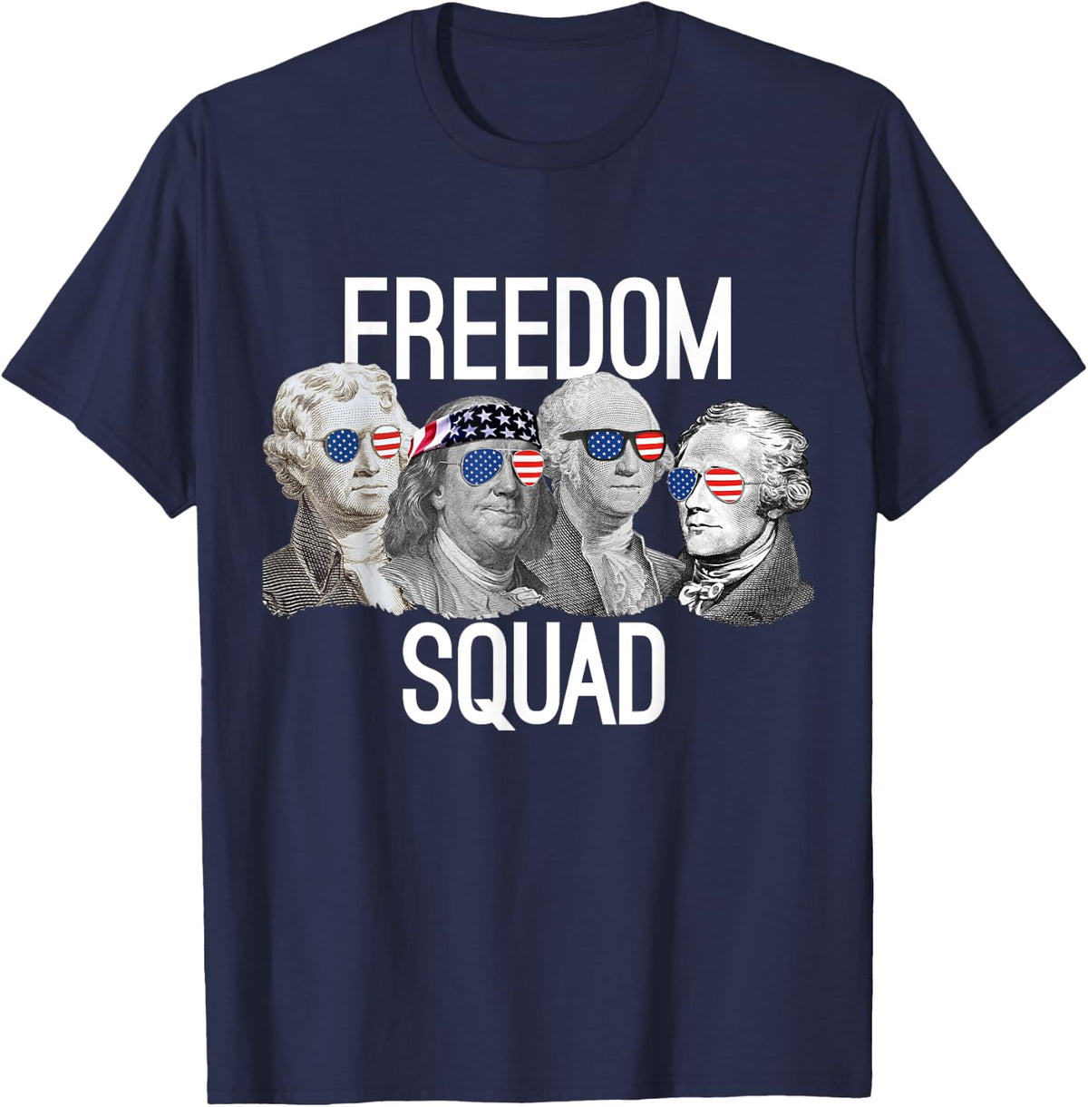 Freedom Squad Founding Fathers Revolution Mount Rushmore T-Shirt - Navy Blue