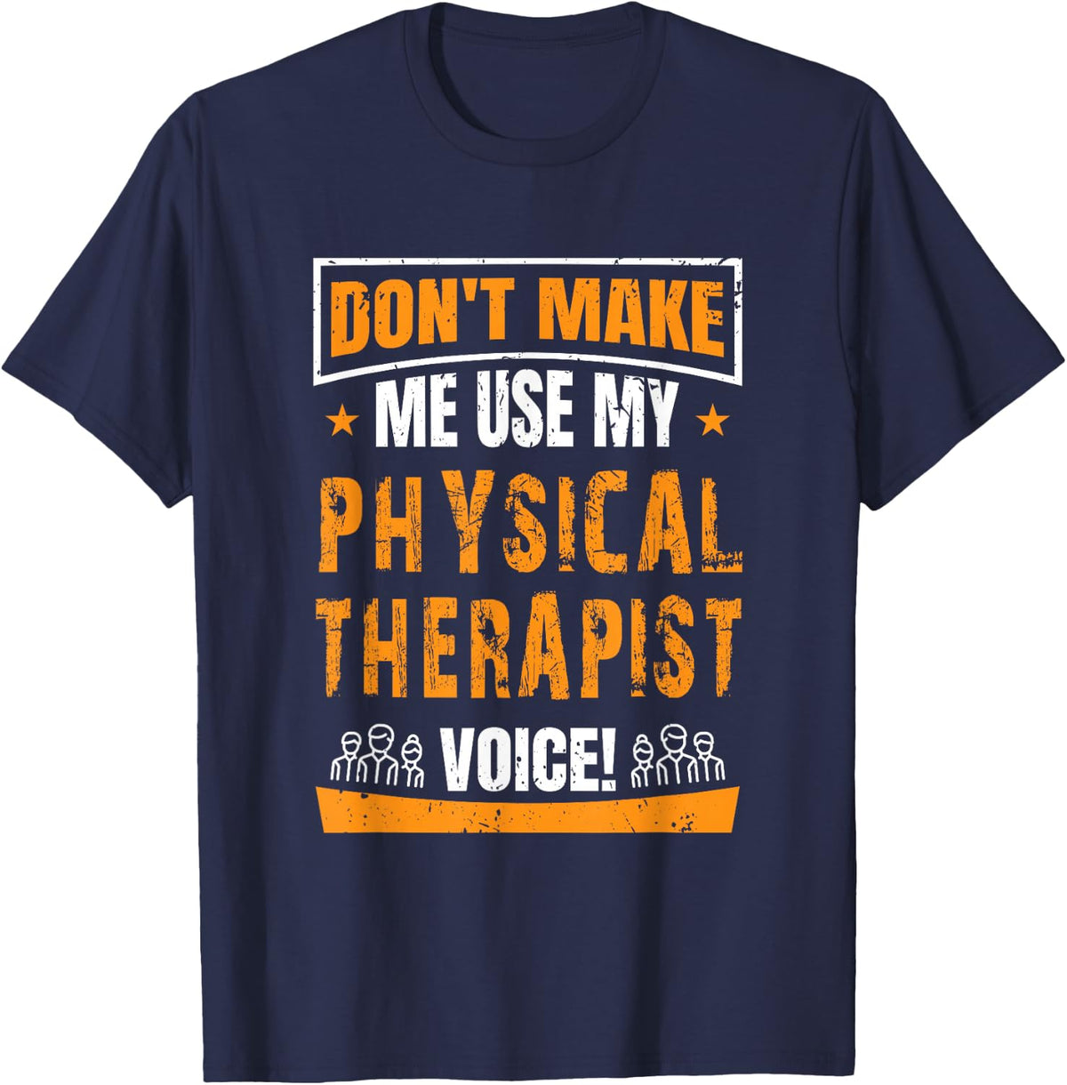 Funny PT Physical Therapy T Shirt Quote Gift Therapist Month T-Shirt - Navy Blue