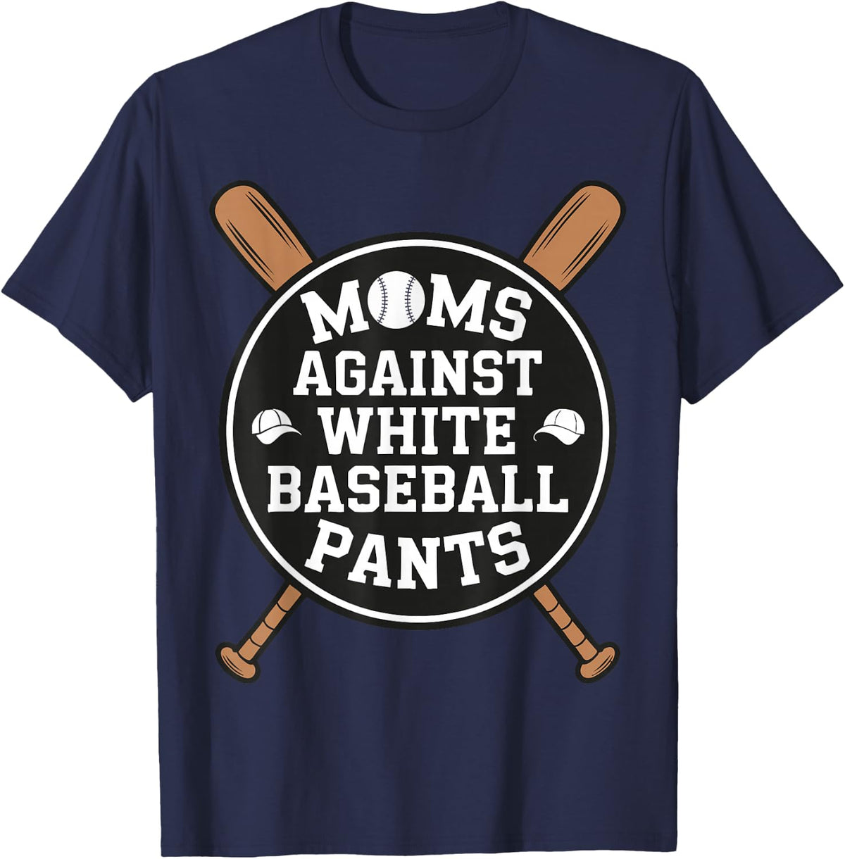 Funny Baseball Mom Tee - "Moms Against White Baseball Pant" T-Shirt - Navy Blue