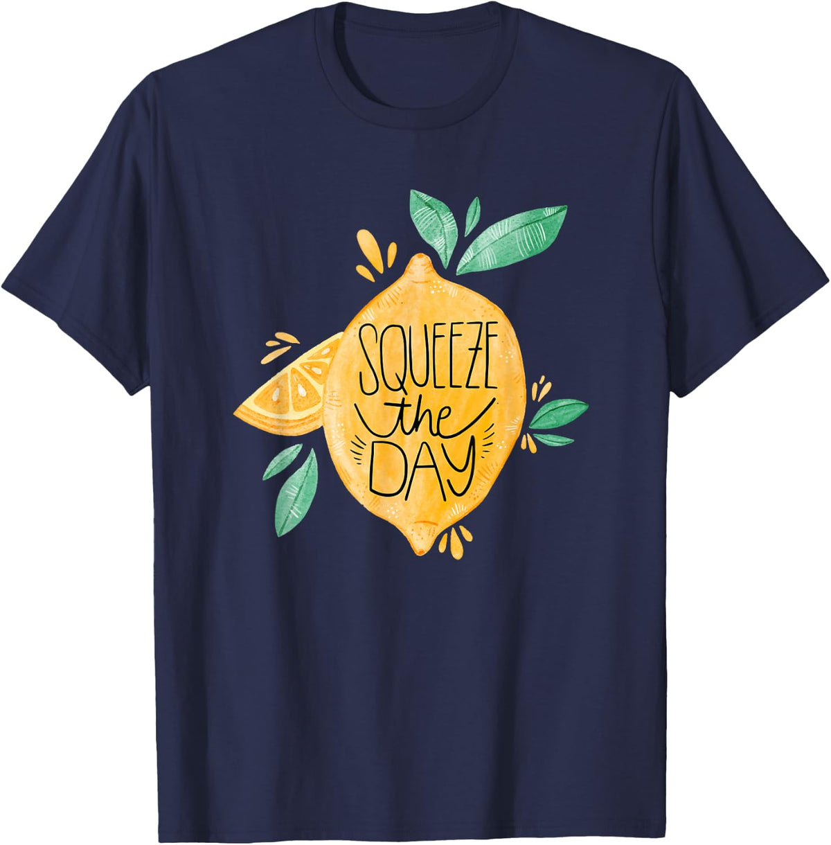 Squeeze The Day - Lemon Fruit Art Design - Seize The Day T-Shirt - Navy Blue