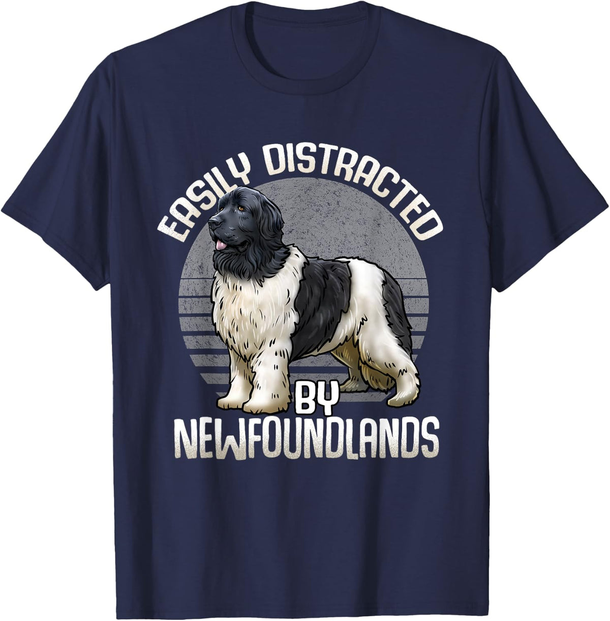Easily Distracted By Newfoundlands - Newfie Dog Lover T-Shirt - Navy Blue