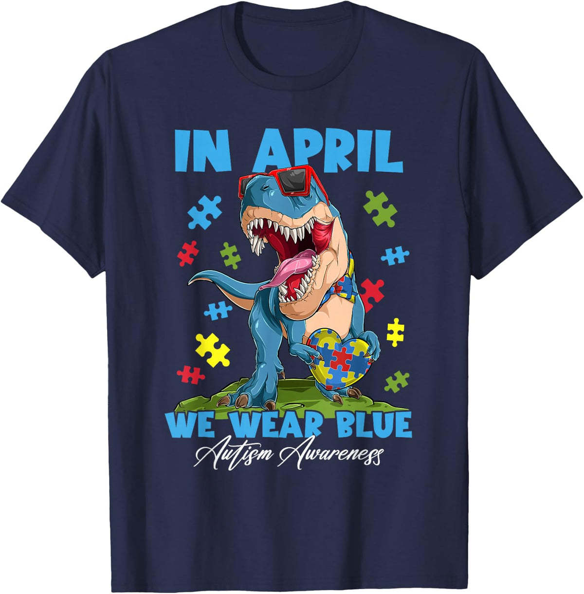 In April We Wear Blue T Rex Dinosaur Autism Awareness Month T-Shirt - Navy Blue