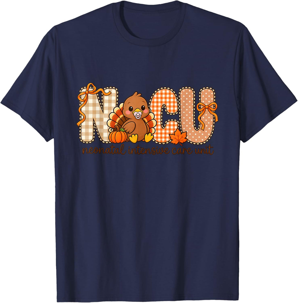 NICU Neonatal Intensive Care Unit Thanksgiving Turkey Fall T-Shirt - Navy Blue