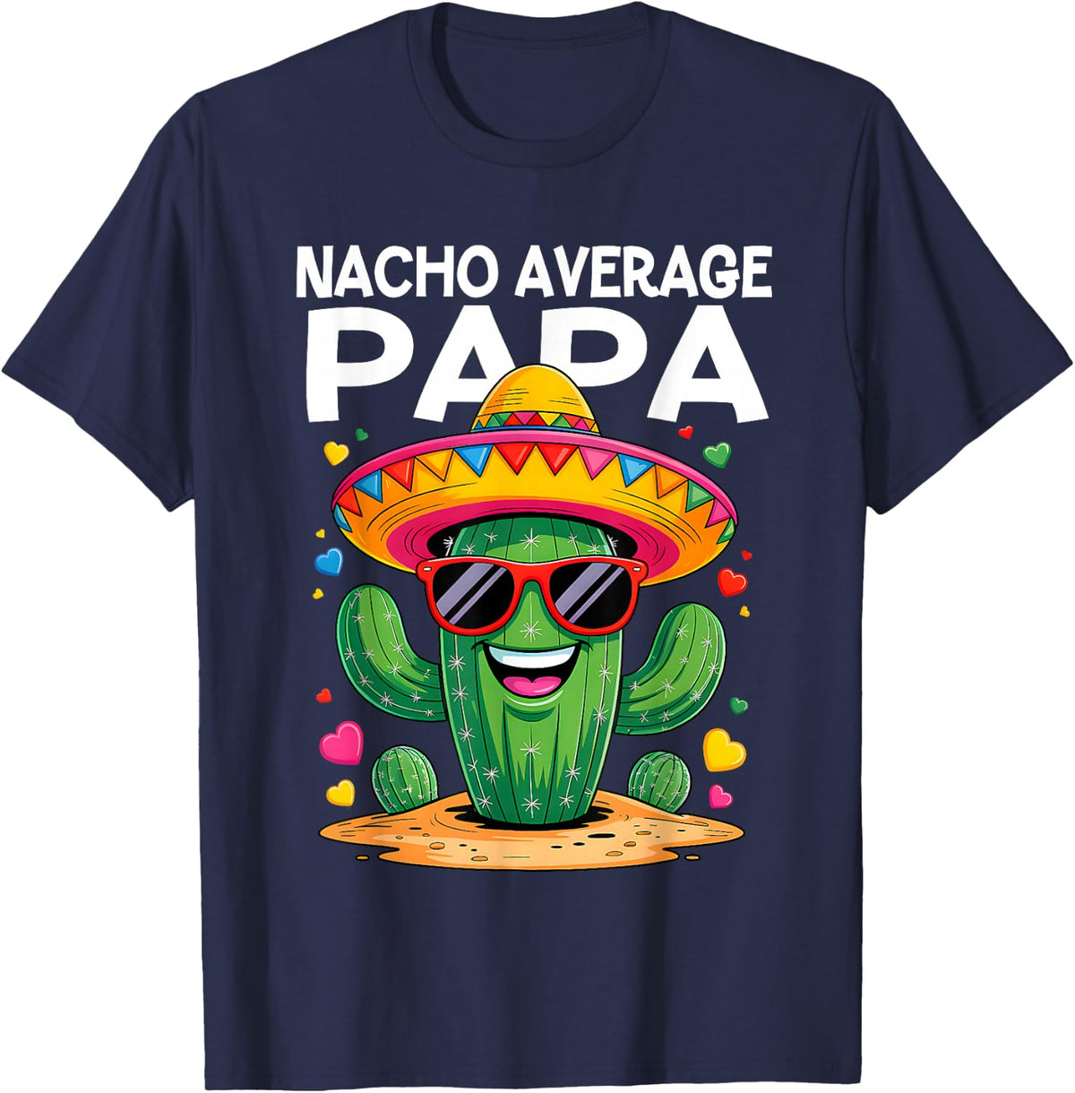 Nacho Average Papa Funny Cinco De Mayo Mexican Parrty T-Shirt - Navy Blue